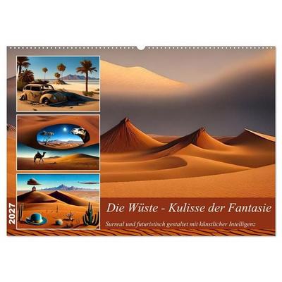 Die Wüste - Kulisse der Fantasie (Wandkalender 2027 DIN A2 quer), CALVENDO Monatskalender