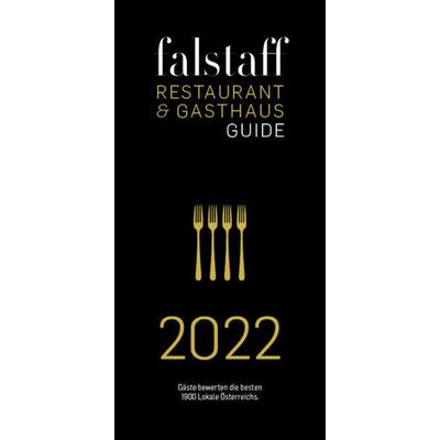 Falstaff Restaurant & Gasthaus Guide 2022, Taschenbuch von , Falstaff Verlags GmbH, 978-3-902660-96-1