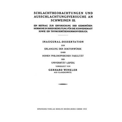 Schlachtbeobachtungen und Ausschlachtungsversuche an Schweinen III, Taschenbuch von Gerhard Winkler, Springer Berlin, 978-3-662-37377-4