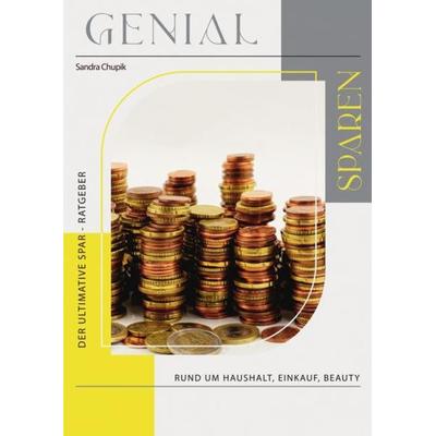Genial Sparen, Taschenbuch von Alexandra Chupik, Epubli, 978-3-7541-0077-6