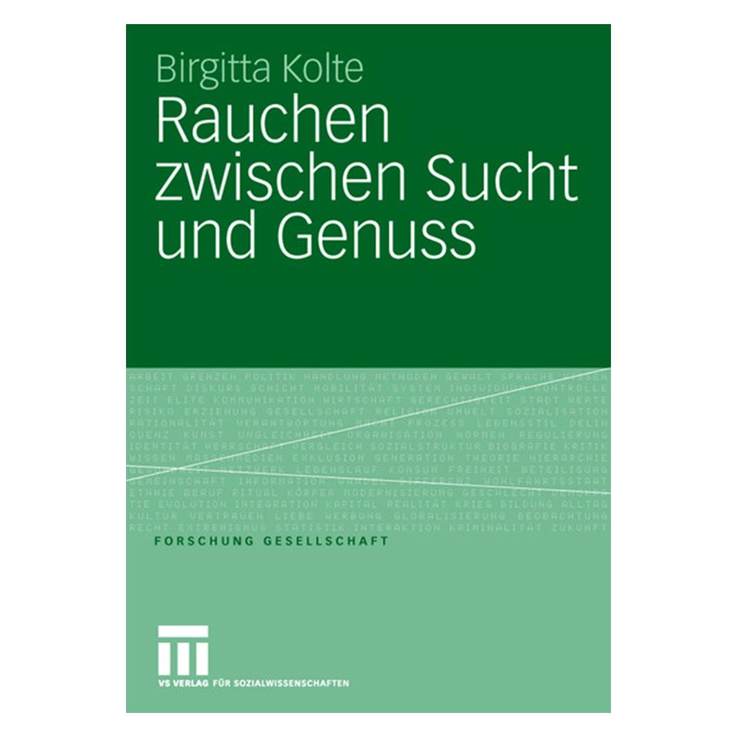 VS Rauchen zwischen Sucht und Genuss (Deutsch, Softcover, Birgitta Kolte) (55188370)