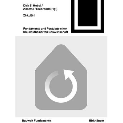 Zirkulär!, Taschenbuch von , Birkhäuser, 978-3-0356-3014-5