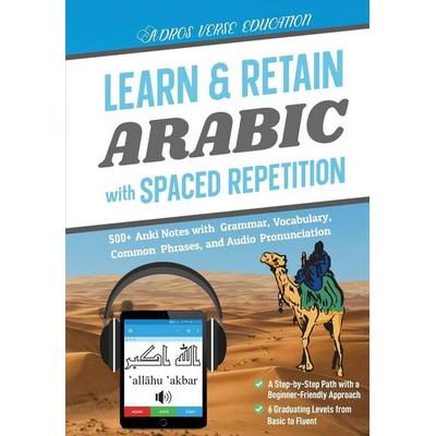 Learn & Retain Arabic with Spaced Repetition, Taschenbuch von Adros Verse Education S. R. L., Adros Verse Education S.r.l., 978-973-0-41919-1