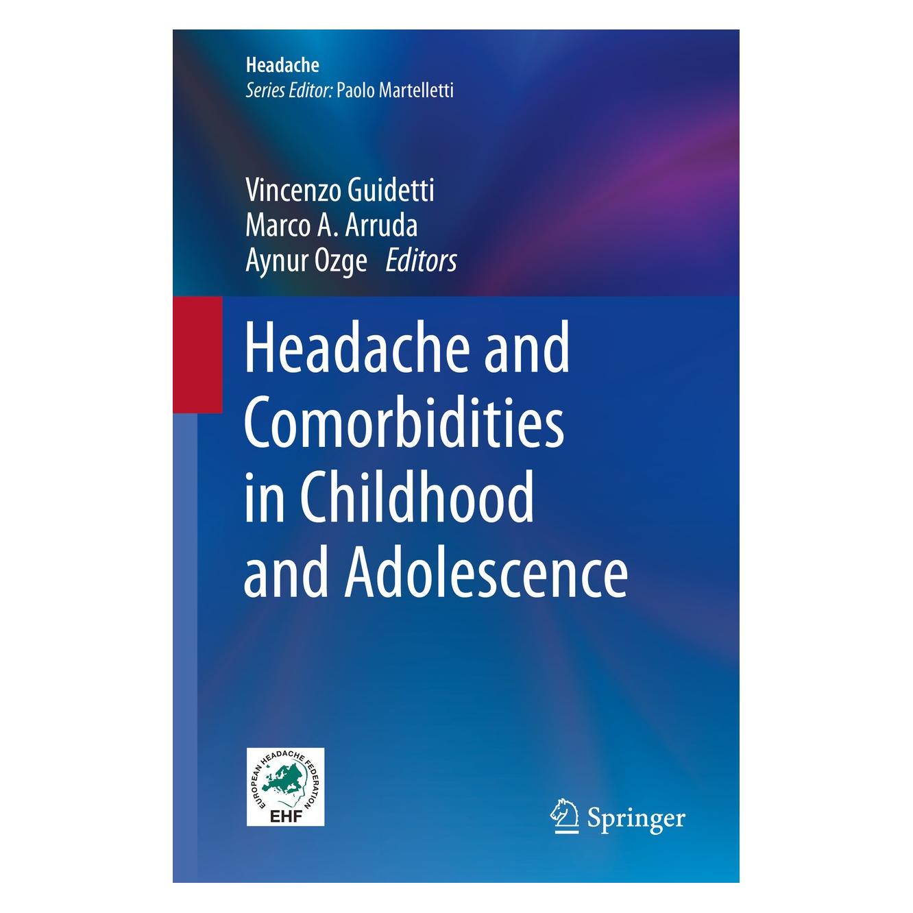 Springer Headache and Comorbidities in Childhood (Englisch, Hardcover, Aynur Ozge, Marco A. Arruda, Vincenzo Guidetti) (9783319547251)