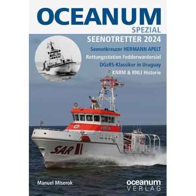 OCEANUM, das maritime Magazin SPEZIAL Seenotretter 2024, Taschenbuch von , Oceanum / Vescoo, 978-3-86927-622-9