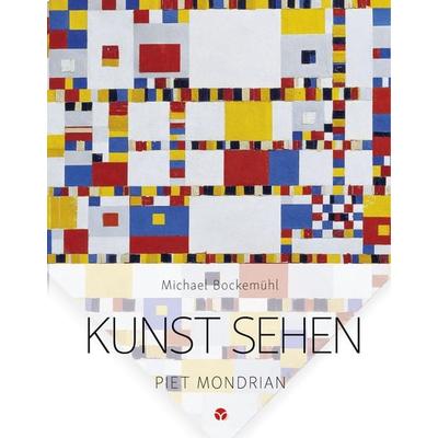 Kunst sehen - Piet Mondrian, Taschenbuch von Michael Bockemühl, Info 3, 978-3-95779-071-2
