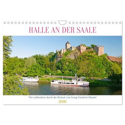 Halle an der Saale. Wir schlendern durch die Heimat von Georg Friedrich Händel (Wandkalender 2026 DIN A4 quer), CALVENDO Monatskalender