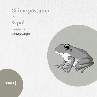 Ciúme póstumo e Sapo!... - dois contos - Gonzaga Duque, Audio, 9786550704117