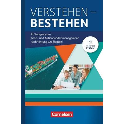 Kaufleute im Groß- und Außenhandelsmanagement - Ausgabe 2020 - Jahrgangsübergreifend, Taschenbuch von , Cornelsen Verlag, 978-3-06-451789-9