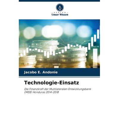 Technologie-Einsatz, Taschenbuch von Jacobo E. Andonie, Verlag Unser Wissen, 978-620-6-96783-5