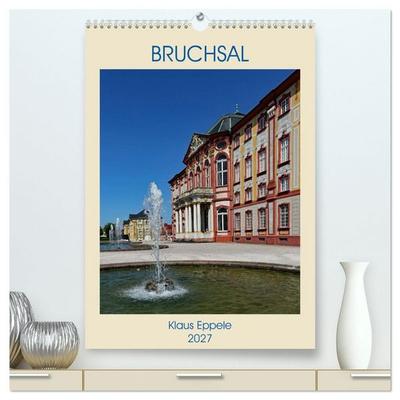 BRUCHSAL (hochwertiger Premium Wandkalender 2027 DIN A2 hoch), Kunstdruck in Hochglanz