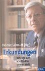 Helmut Schmidt - Erkundungen: Beiträge zum Verständnis unserer Welt. Protokolle der Freitagsgesellschaft - Preis vom 14.10.2026 23:07:16 h