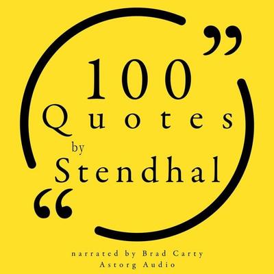 100 Quotes by Stendhal - Stendhal Stendhal, Audio, 9782821178441