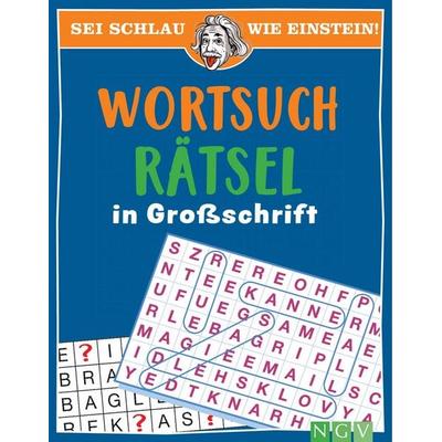 Sei schlau wie Einstein! - Wortsuchrätsel in Großschrift, Taschenbuch von , Naumann & Göbel, 978-3-625-19161-2