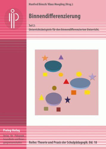 Manfred Bönsch - Binnendifferenzierung: Teil 2: Unterrichtsbeispiele für den binnendifferenzierten Unterricht - Preis vom 19.10.2026 19:33:35 h