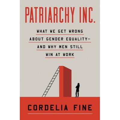 Patriarchy Inc., Gebundene Ausgabe von Cordelia Fine, Norton & Company, 978-1-324-06474-9