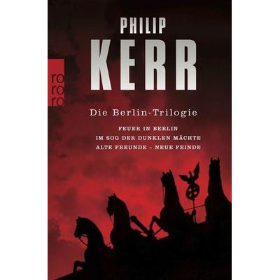 Die Berlin-Trilogie, Taschenbuch von Philip Kerr, Rowohlt Taschenbuch, 978-3-499-24465-0