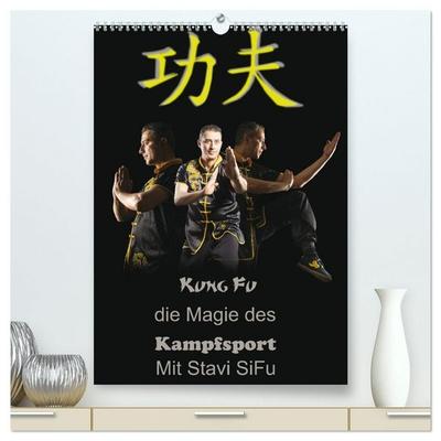 Kung Fu, Martial Art (hochwertiger Premium Wandkalender 2027 DIN A2 hoch), Kunstdruck in Hochglanz