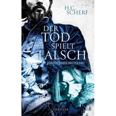 Der Tod Spielt Falsch, Taschenbuch von H.C. Scherf, BoD – Books on Demand, 978-3-7519-8077-7