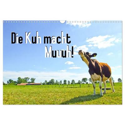 Die Kuh macht Muuuh! (Wandkalender 2026 DIN A3 quer), CALVENDO Monatskalender