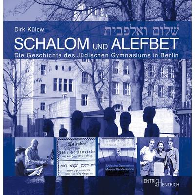 Schalom & Alefbet, Gebundene Ausgabe von Dirk Külow, Hentrich und Hentrich Verlag Berlin, 978-3-95565-030-8