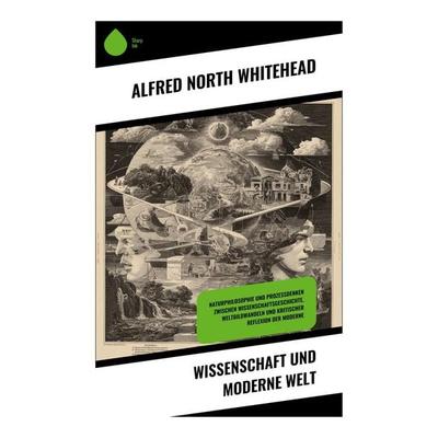 Wissenschaft und moderne Welt, Taschenbuch von Alfred North Whitehead, Copycat, 978-80-283-9776-0