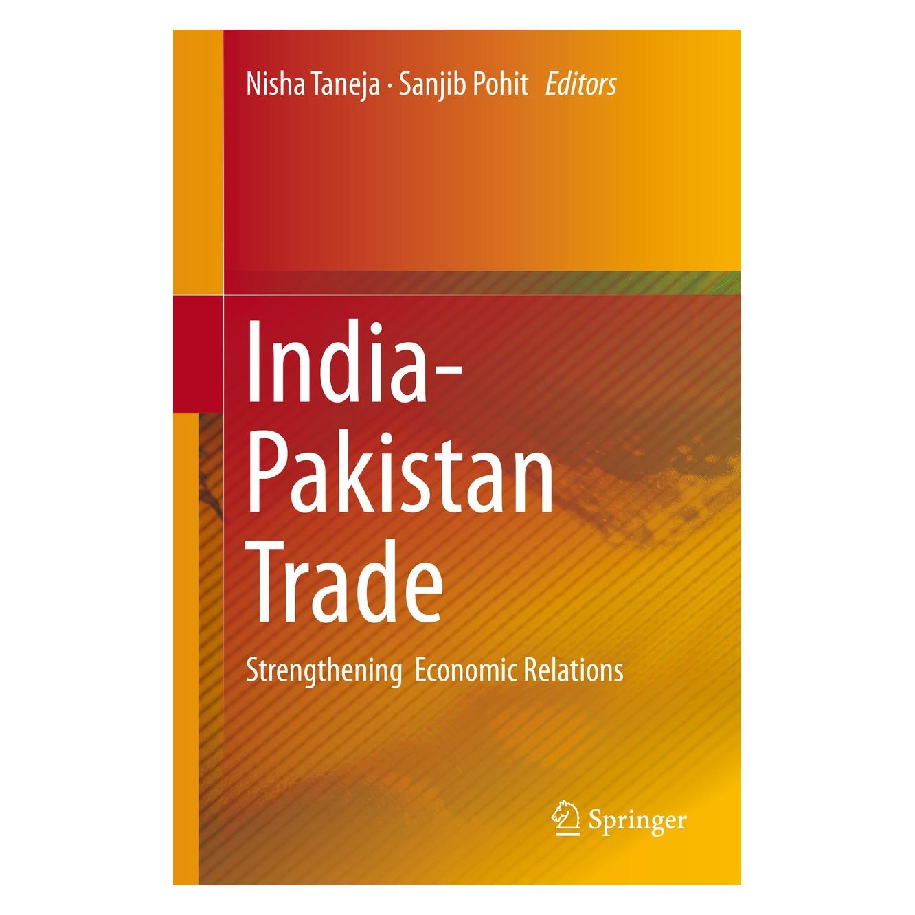 Springer India-Pakistan Trade (Englisch, Hardcover, Nisha Taneja, Sanjib Pohit) (9788132219484)