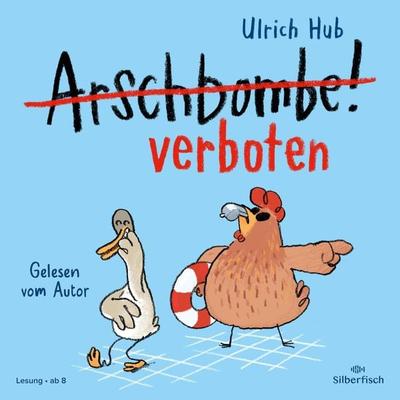 Arschbombe verboten - Ulrich Hub, Audio, 9783844934175