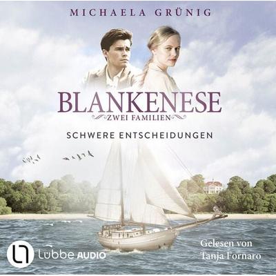 Schwere Entscheidungen - Blankenese - Zwei Familien, Teil 2 - Michaela Grünig, Audio, 9783754010709