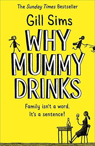 Gill Sims - Why Mummy Drinks - Preis vom 10.10.2026 11:48:34 h
