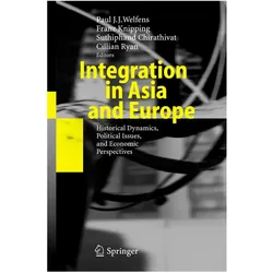 Integration in Asia and Europe, Fachbücher von Franz Knipping, Suthiphand Chirathivat, Paul J. J. Welfens