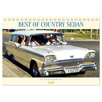 BEST OF COUNTRY SEDAN - Ein Ford der Extraklasse (Tischkalender 2026 DIN A5 quer), CALVENDO Monatskalender