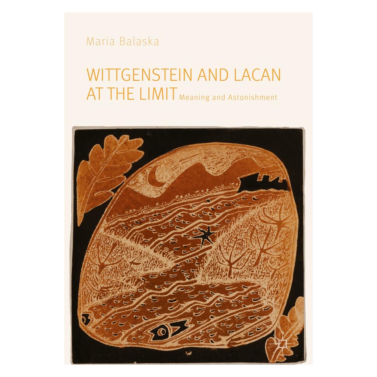Springer Wittgenstein and Lacan at the Limit (Englisch, Hardcover, Maria Balaska) (9783030169381)