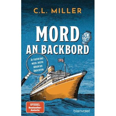 Mord an Backbord, Taschenbuch von C.L. Miller, Blanvalet, 978-3-7645-0855-5