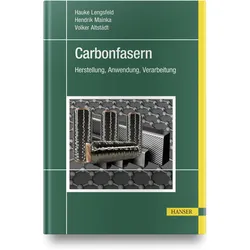 Carbonfasern, Fachbücher von Lengsfeld Hauke, Hauke Mainka Lengsfeld, Altstädt Volker, Mainka Hendrik