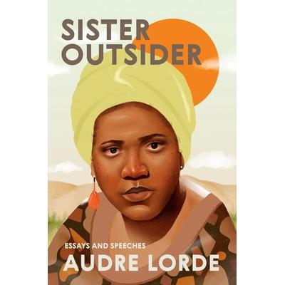 Sister Outsider, Taschenbuch von Audre Lorde, Ten Speed Press, 978-1-58091-186-3