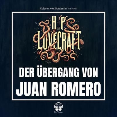 Der Übergang von Juan Romero - Howard Ph. Lovecraft, Audio, 4056813710113
