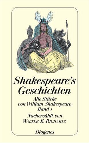 Richartz, Walter E. - Shakespeare's Geschichten. Alle Stücke von William Shakespeare. Band I. Nacherzählt von Walter E. Richartz.: BD I - Preis vom 09.10.2026 07:28:09 h