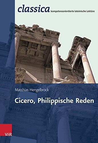 Matthias Hengelbrock - Cicero, Philippische Reden (Classica) - Preis vom 12.10.2026 11:37:12 h