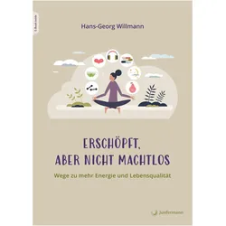Erschöpft, aber nicht machtlos, Ratgeber von Hans-Georg Willmann