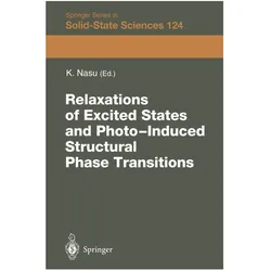 Relaxations of Excited States and Photo-Induced Phase Transitions, Fachbücher von Keiichiro Nasu