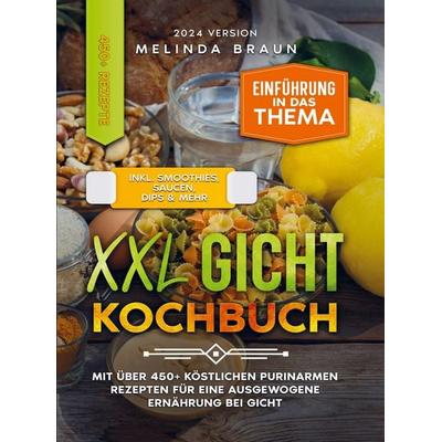 XXL Gicht Kochbuch, Taschenbuch von Melinda Braun, Bookmundo, 978-94-037-2754-7