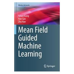 Umbreit Mean Field Guided Machine Learning (Englisch, Softcover, Hao Gao, Yuhan Kang, Zhu Han) (74701434)