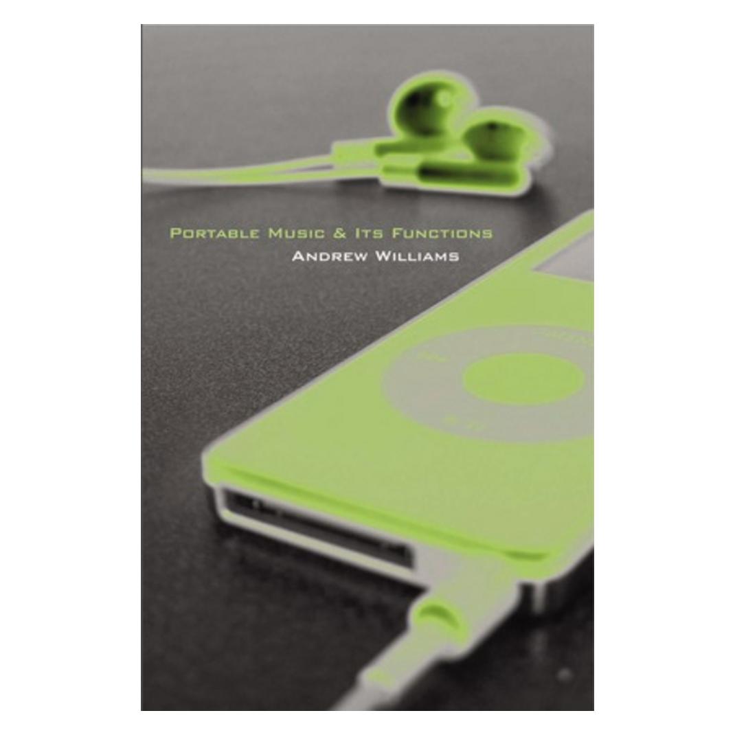 Peter Lang Portable Music and its Functions (Englisch, Andrew Williams) (56031957)