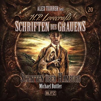 H. P. Lovecrafts Schriften des Grauens - Folge 20: Schatten über Hamburg - Michael Buttler, Audio, 9783689848934