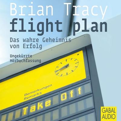Flight Plan - Brian Tracy, Audio, 9783862004294