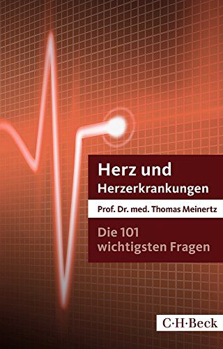 Thomas Meinertz - Die 101 wichtigsten Fragen und Antworten - Herz und Herzerkrankungen - Preis vom 11.10.2026 15:43:13 h