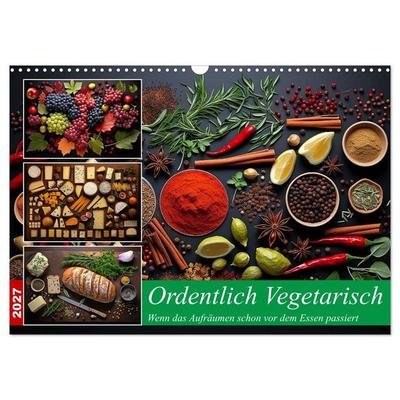 Ordentlich Vegetarisch (Wandkalender 2027 DIN A3 quer), CALVENDO Monatskalender