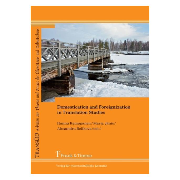 Frank & Timme Domestication and Foreignization in Translation Studies (Englisch, Softcover, Alexandra Belikova, Hannu Kemppanen, Marja Jänis) (55489133)