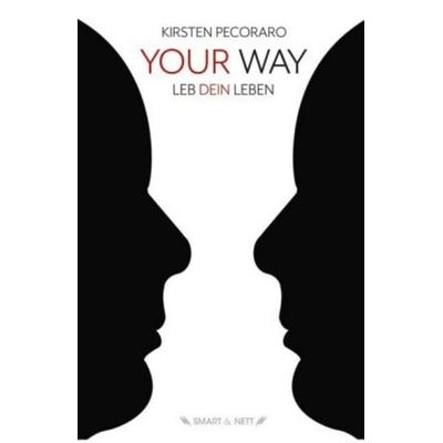 Your Way, Taschenbuch von Kirsten Pecoraro, Smart & Nett
